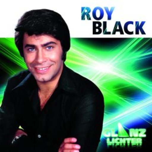 Roy Black – Glanzlichter