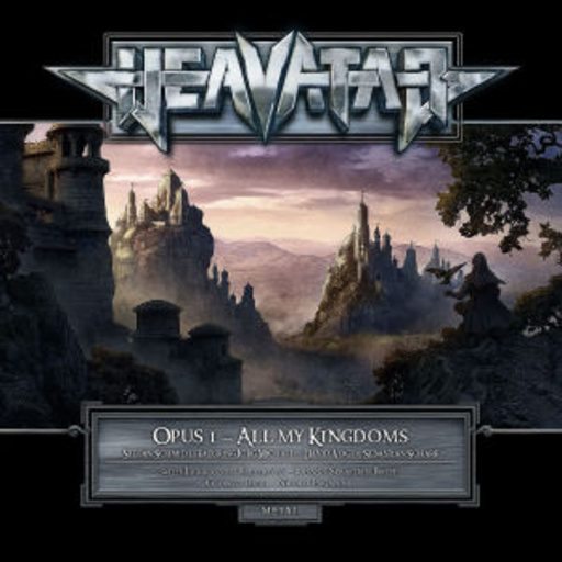 Heavatar – All My Kingdoms