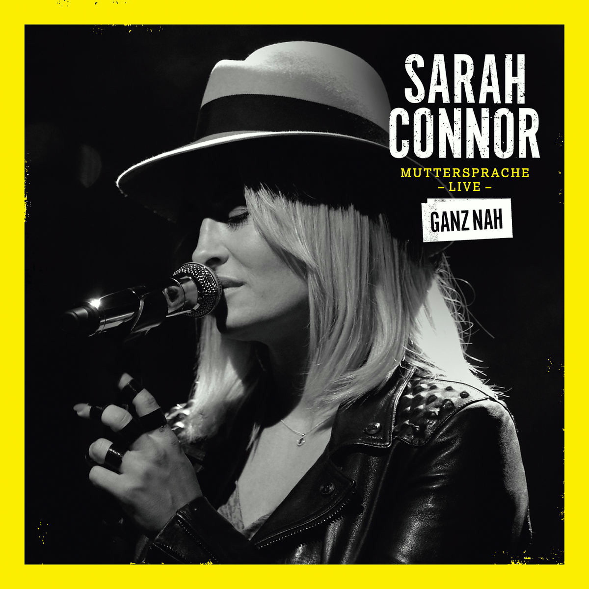 Sarah Connor – Muttersprache Live - Ganz nah