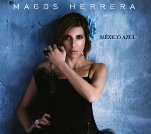 Magos Herrera – Mexico Azul