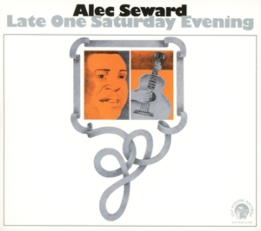 Alec Seward – Late One Saturday Evening