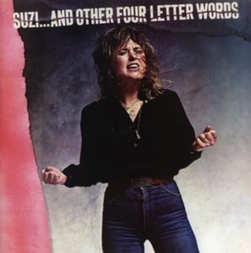Suzi Quatro – Suzi ... And The Other Four Letter Words