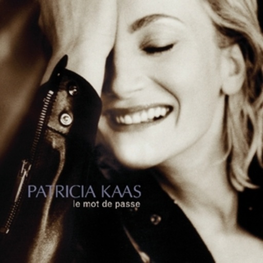 Patricia Kaas – Le Mot De Passe