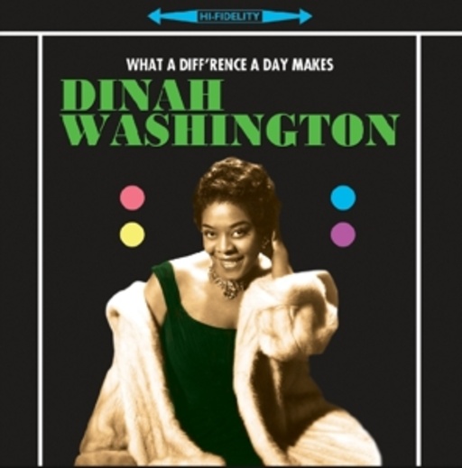 Dinah Washington – What A Difference A Day Makes