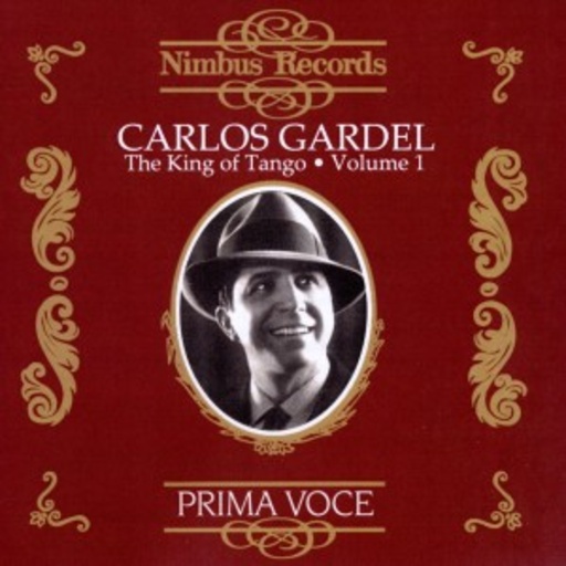 Carlos Gardel – König des Tango Vol. 1