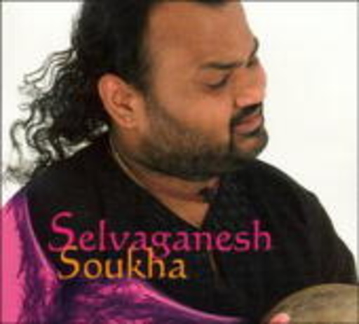 Selvaganesh – Soukha