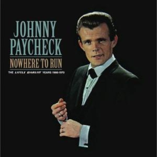 Johnny Paycheck – Nowhere To Run - The Little Darlin Years