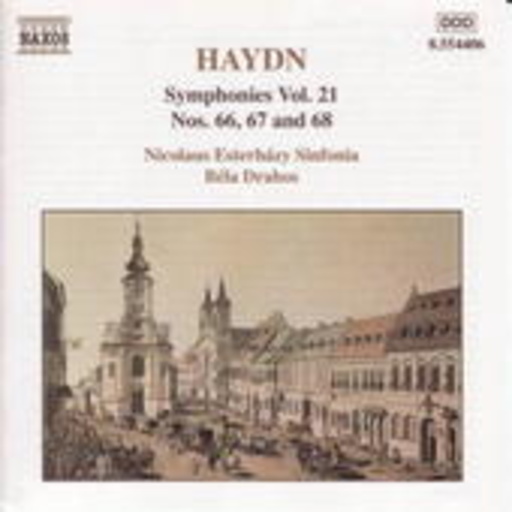 Béla Drahos/Nicolaus Esterházy Sinfonia – Symphonies Vol. 21 Nos. 66, 67 And 68