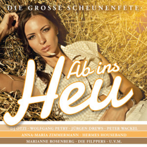 Diverse – Ab ins Heu - Die große Scheunenfete
