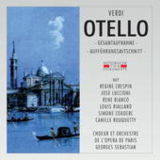 Georges Sebastian – Otello (GA 1955 aus Paris)