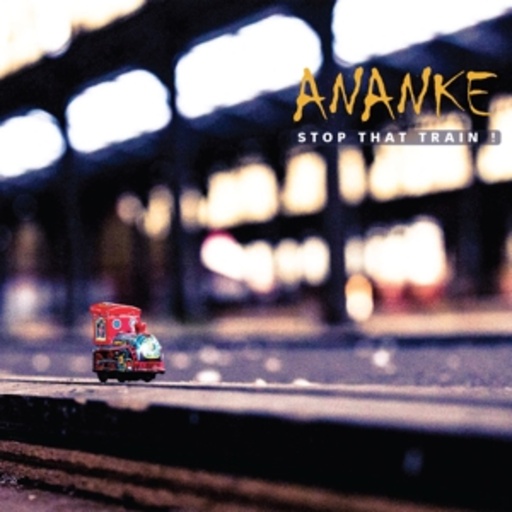 Ananke – Stop That Train!