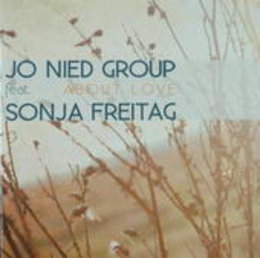 Jo Nied Group feat. Sonja Freitag – About Love