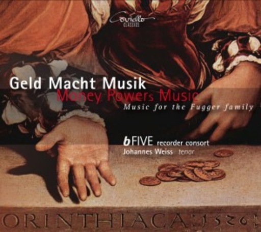 B-Five Recorder Consort – Geld macht Musik
