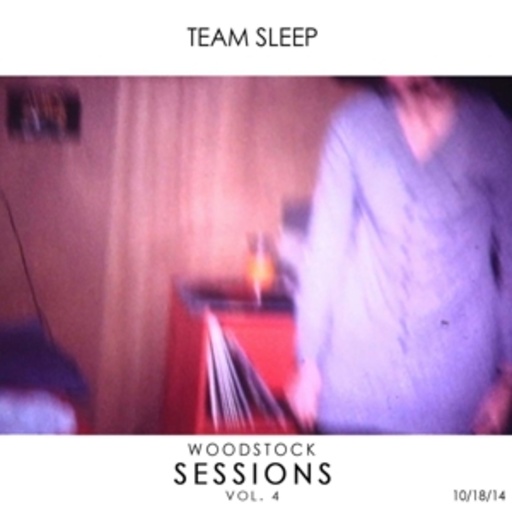 Team Sleep – Woodstock Sessions Vol. 4