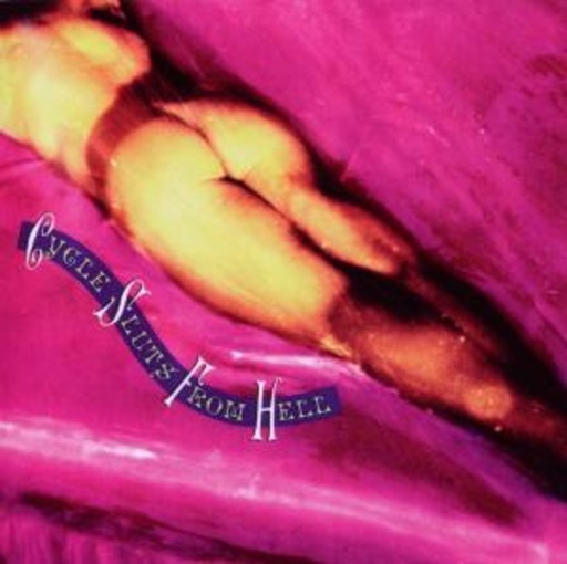 Cycle Sluts From Hell – Cycle Sluts From Hell
