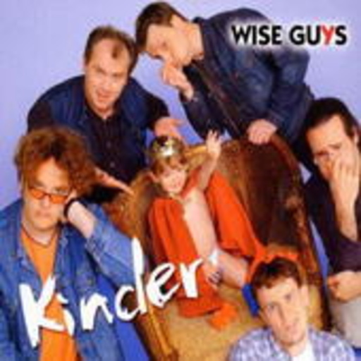 Wise Guys – Kinder