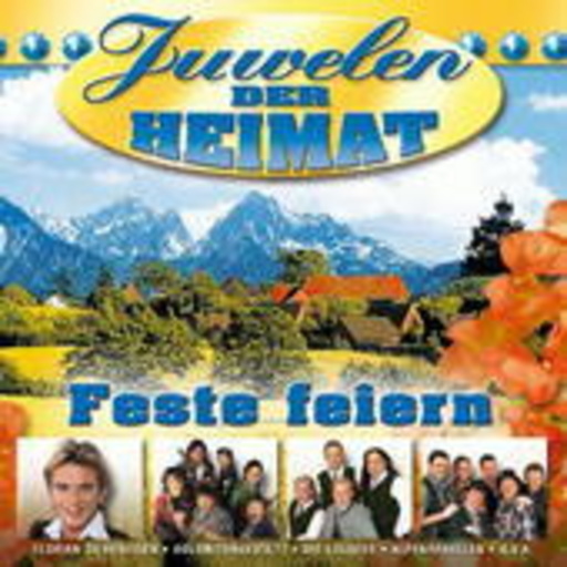 Juwelen der Heimat – Feste feiern