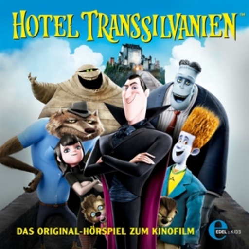 Diverse – Hotel Transsilvanien - Das Original-Hörspiel zum Kinofilm