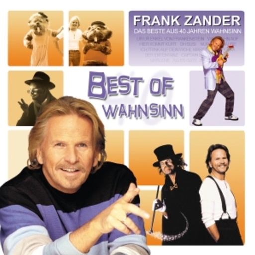 Frank Zander – Best Of Wahnsinn - Das Beste aus 40 Jahren Wahnsinn