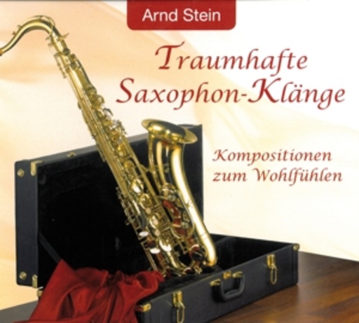 Arnd Stein – Traumhafte Saxophon-Klänge