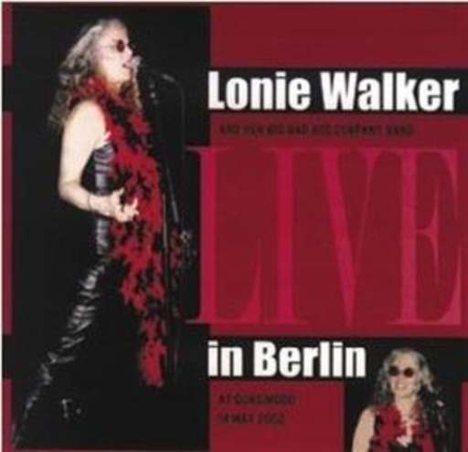 Lonie Walker – Live In Berlin