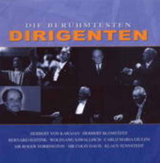 Diverse – Die berühmtesten Dirigenten