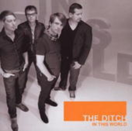 The Ditch – In This World