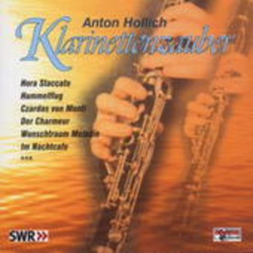 Anton Hollich – Klarinettenzauber