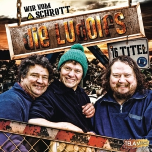 Die Ludolfs – Wir vom Schrott