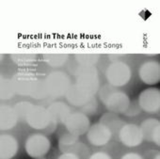 Wilson/Hunt/Brown/Pro Cantione Antiqua – Purcell In The Ale House: English Part Songs & Lute Songs (Apex-Series)