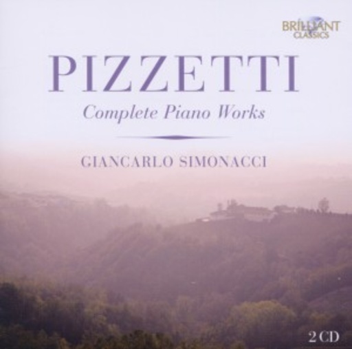 Giancarlo Simonacci – Pizzetti - Complete Piano Works