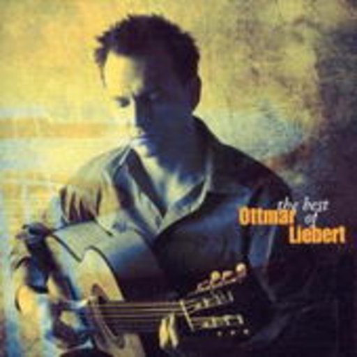 Ottmar Liebert – Best Of Ottmar Liebert