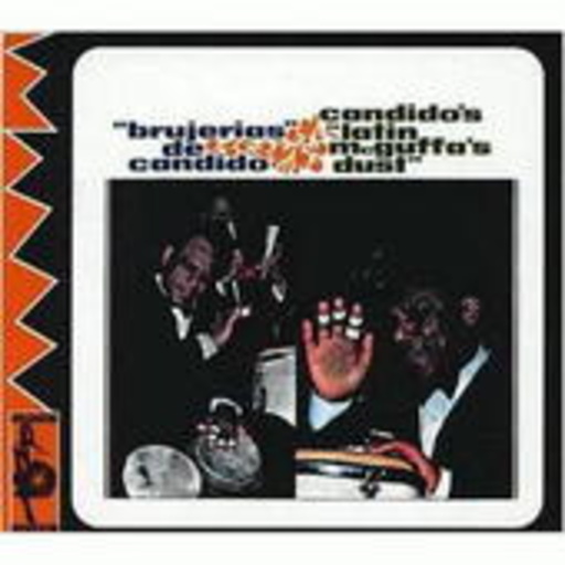 Candido – Brujeras/Latin McGuffas Dust