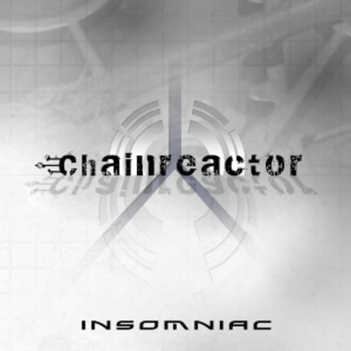 Chainreactor – Insomniac