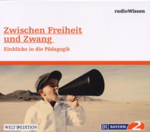 Diverse – RadioWissen - Zwischen Freiheit und Zwang