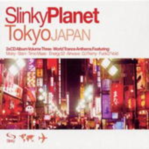 Slinky Planet/Tokyo
