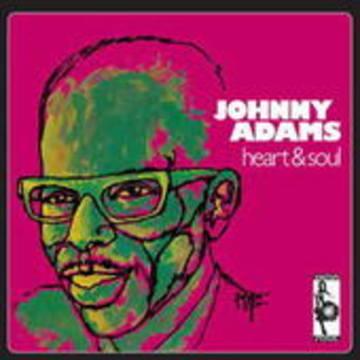 Johnny Adams – Heart & Soul