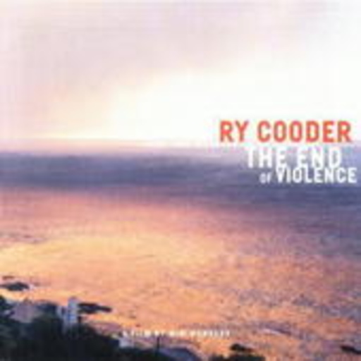 Ry Cooder – The End Of Violence