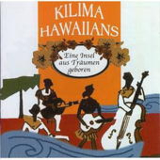Kilima Hawaiians – Eine Insel aus Träumen geboren