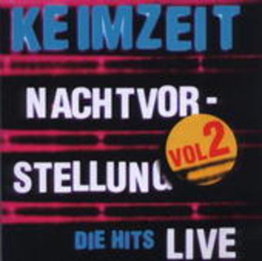 Keimzeit – Nachtvorstellung - Die Hits Live Vol. 2