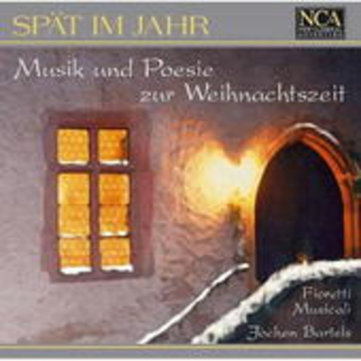 Jochen Bartels/Beate Knobloch – Spät im Jahr - Musik und Poesie zur Weihnachtszeit