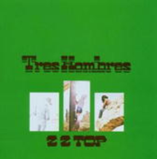 ZZ Top – Tres Hombres