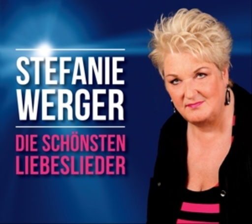 Stefanie Werger – Die schönsten Liebeslieder