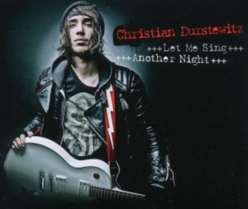 Christian Durstewitz – Let Me Sing/Another Night