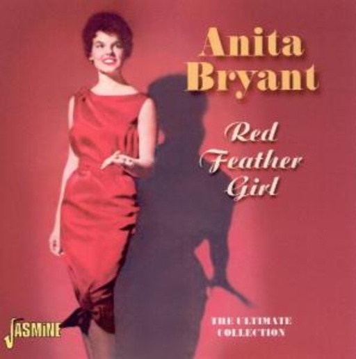 Anita Bryant – Red Feather Girl - The Ultimate Collection