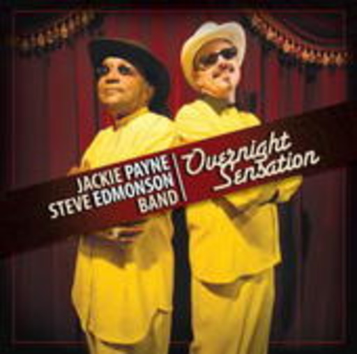 Jackie Payne & Steve Edmonson Band – Overnight Sensation