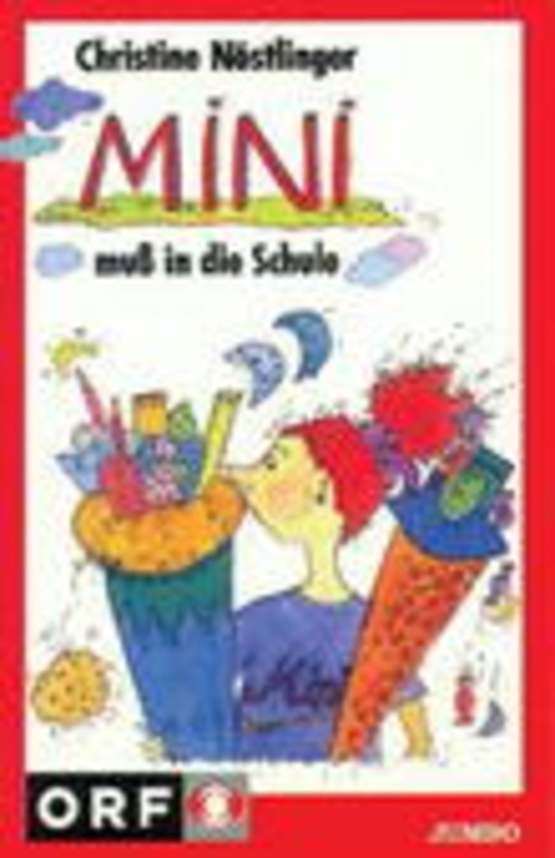 Christine Nöstlinger – Mini muß in die Schule