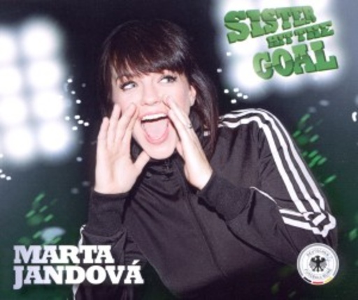Marta Jandová – Sister Hit The Goal