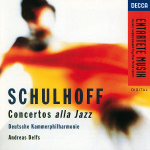 Andreas Delfs/Hawthrone Streichquartett/Deutsche Kammerph. – Entartete Musik - Concertos Alla Jazz
