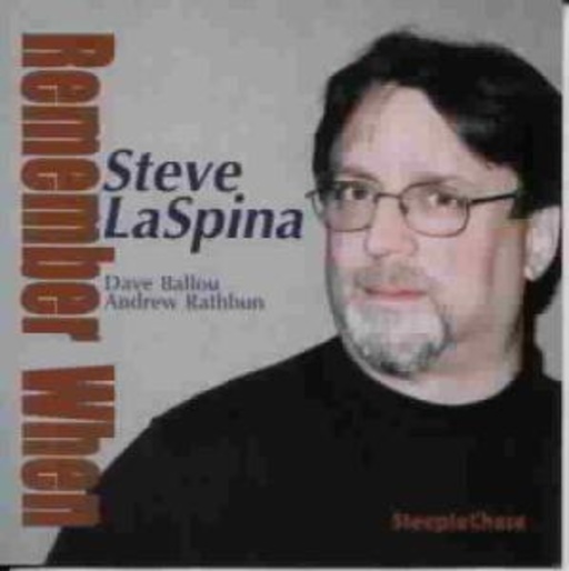 Steve LaSpina – Remember When